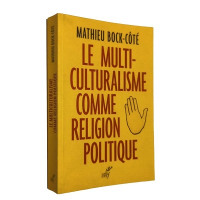 Le multiculturalisme comme religion politique