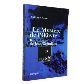 Roger, Philippe | Le mystère de l'oeuvre : "Remorques" de Jean Grémillon
