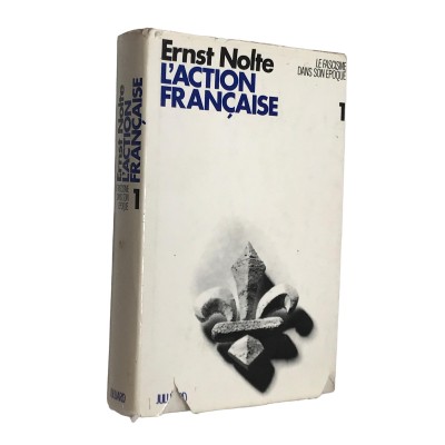 Nolte, Ernst | Le fascisme dans son époque. 1. L'action française