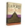 La Porte de bronze : chronique de la vie vaticane