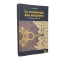 La sociologie des religions : une communauté de savoir / Pierre Lassave