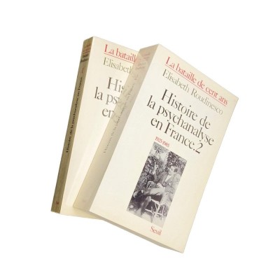 Histoire de la psychanalyse en France : la bataille de cent ans