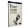 Plumes de lombre : les nègres des hommes politiques